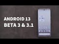 Android 13 Beta 3.1 & Beta 3 Follow-up: Hidden Features