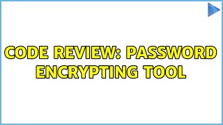 Code Review: Password encrypting tool
