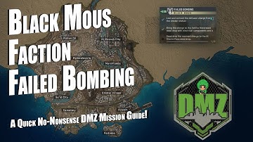 DMZ Failed Bombing Mission Guide | Black Mous Faction