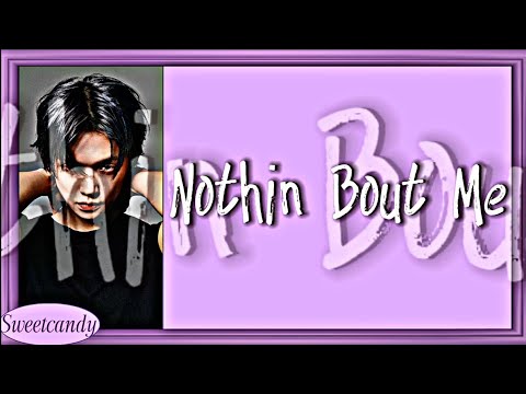 YEONJUN TXT Nothin Bout Me Lyrics