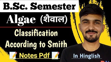Classification Of Algae || Smith Algae Classification || Bsc Semester || By Dadhich Sir