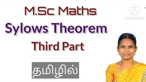 Sylows Theorem /3rd part /M.Sc/Maths /Third part/Thanga kanitham /in tamil/தமிழில்
