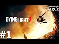 Zagrajmy w Dying Light 2 PL odc. 1 - Przetrwanie w parkourowym stylu