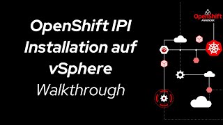 OpenShift IPI Installation auf vSphere - Walkthrough
