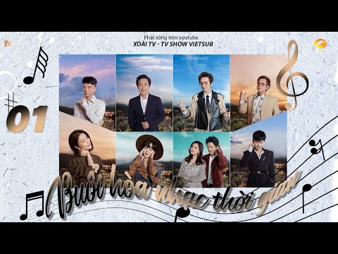 Video 【FULL】Buổi Hoà Nhạc Thời Gian- EP1 | Giọng ca thực lực... - youtube