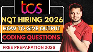 How to Give Output in TCS NQT 2026 Coding Questions | TCS NQT Coding Preparation