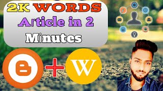 How to Write Fast Articles 2020 || Better Quicker and Unique Content || Blogger || Kannu Digital ||