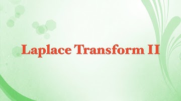 Laplace Transform II- Ravi Gupta