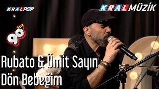 Vignette de la vidéo "Dön Bebeğim - Rubato & Ümit Sayın"