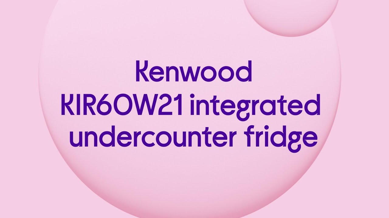 Kenwood KIR60W21 Integrated Undercounter Fridge Fixed Hinge Quick