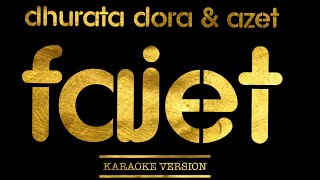 Dhurata Dora & Azet - Fajet (Karaoke Version)