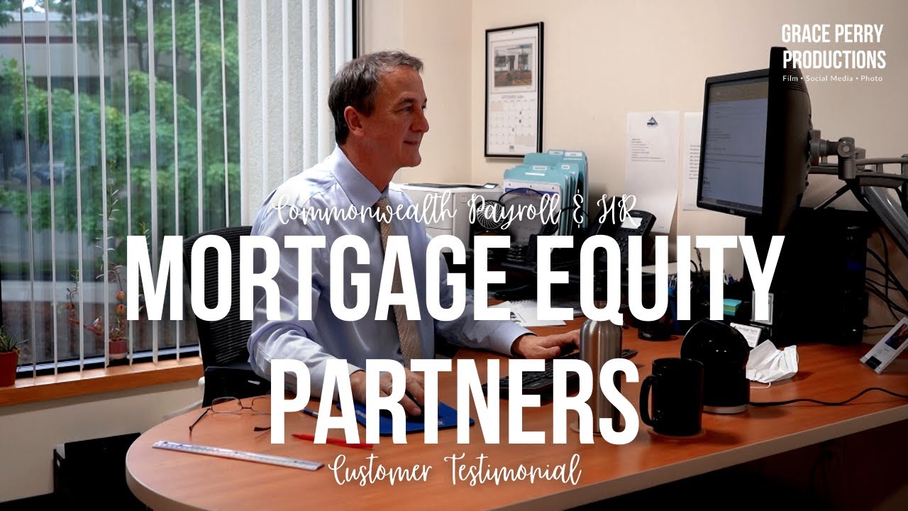 Mortgage Equity Partners Customer Testimonial Commonwealth Payroll & HR YouTube