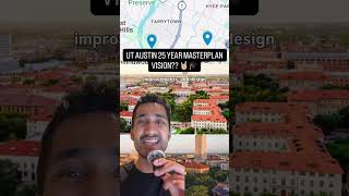 UT AUSTIN 25 YEAR MASTERPLAN VISION?? 🤘🏼🎓