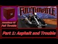 Amonimus vs full throttle part 1 asphalt and trouble