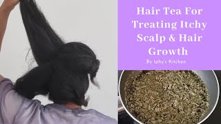 Hair Tea To unclog Your follicles & Scalp for Better Hair Growth
