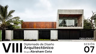 5a. Revisión | Diplomado en Diseño Arquitectónico | Grupo Abraham Cota Paredes