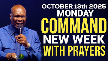 [Monday, 13th October, 2025] Start NEW WEEK With Prayers Spiritual Prayers By Apostle Joshua Selman
