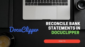 Reconcile bank statements in DocuClipper (howto)