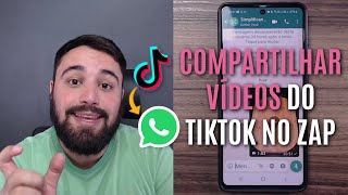 COMO COMPARTILHAR VÍDEOS DO TIKTOK NO WHATSAPP