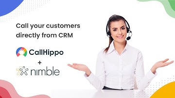Nimble CRM Integration with CallHippo | Manage Sales Effectively