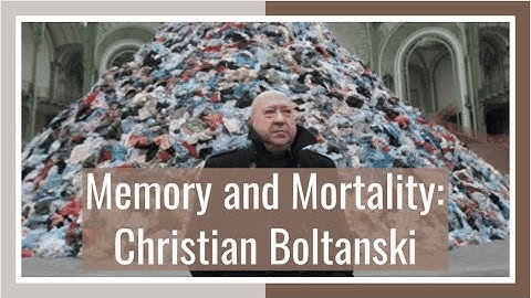 Memory and Mortality: Christian Boltanski