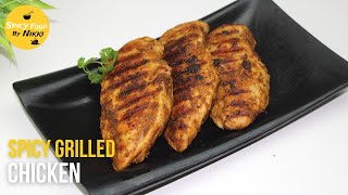 GRILLED CHICKEN | SPICY GRILLED CHICKEN | RESTAURANT STYLE GRILLED CHICKEN |