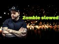 Zombie ~ slowed (bad wolves version)