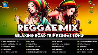 BEST REGGAE MIX 2024 - TOP REGGAE MOST REQUESTED REGGAE LOVE SONGS - BEST ENGLISH REGGAE SONGS