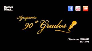 Como No Te Voy A Querer  - Agrupación 90º Grados chords