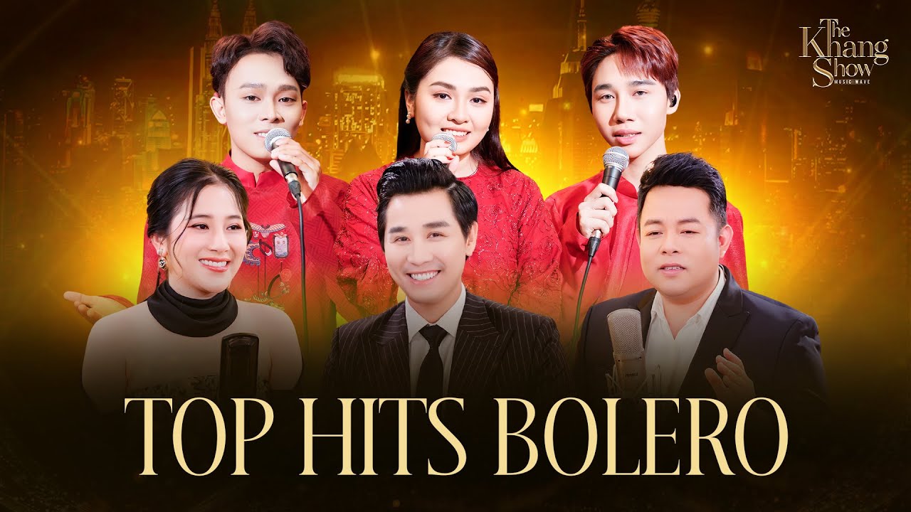 Top Hits Bolero The Khang Show Hội Tụ Ca Sĩ HOT Quang Lê, Tố My, Hồ Văn Cường, Thiện Nhân, Đức Vĩnh