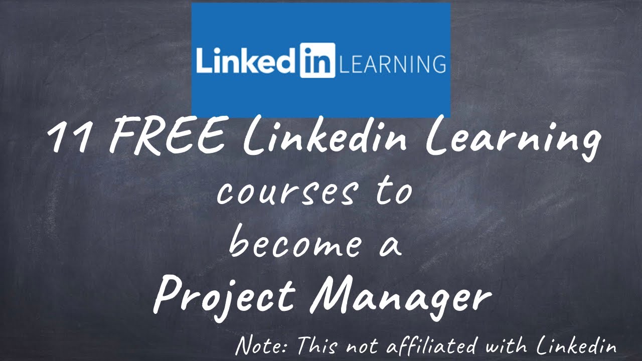 11 FREE Linkedin Learning courses to Become a Project Manager