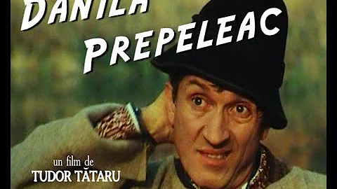 "Dănilă Prepeleac" / FILM ROMANESC / de Tudor Tataru