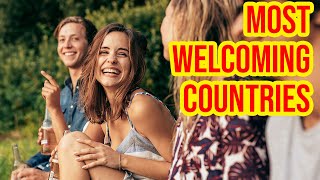 Top 10 Most Welcoming/Hospitable Countries In The World