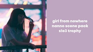 Girl From Nowhere Nanno Scene Pack - Trophy Read The Description
