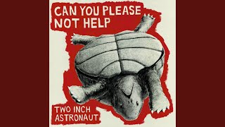 Video thumbnail of "Two Inch Astronaut - Play to No One"