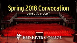 Spring 2018 Convocation - June 5th, 7:00pm