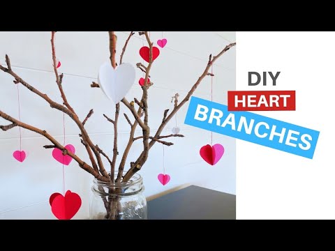 DIY Valentine Heart Branches / Quick and Easy Craft Project