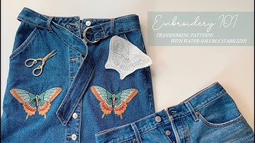 Embroidery 101: How to Transfer Patterns onto Clothing with Water Soluble Stabilizer