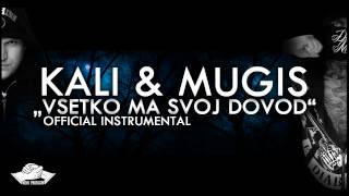 KALI & MUGIS - VŠETKO MÁ SVOJ DOVOD /INSTRUMENTAL/