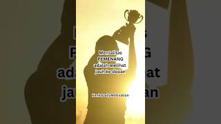 Mentalitas #pemenang adalah Melihat Jauh ke Depan - Kenka Daily Motivation