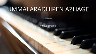 Video thumbnail of "Ummai Aradhipen azhage | john Jebaraj | cover | Arnold Godwin | Tamil | Christian songs"