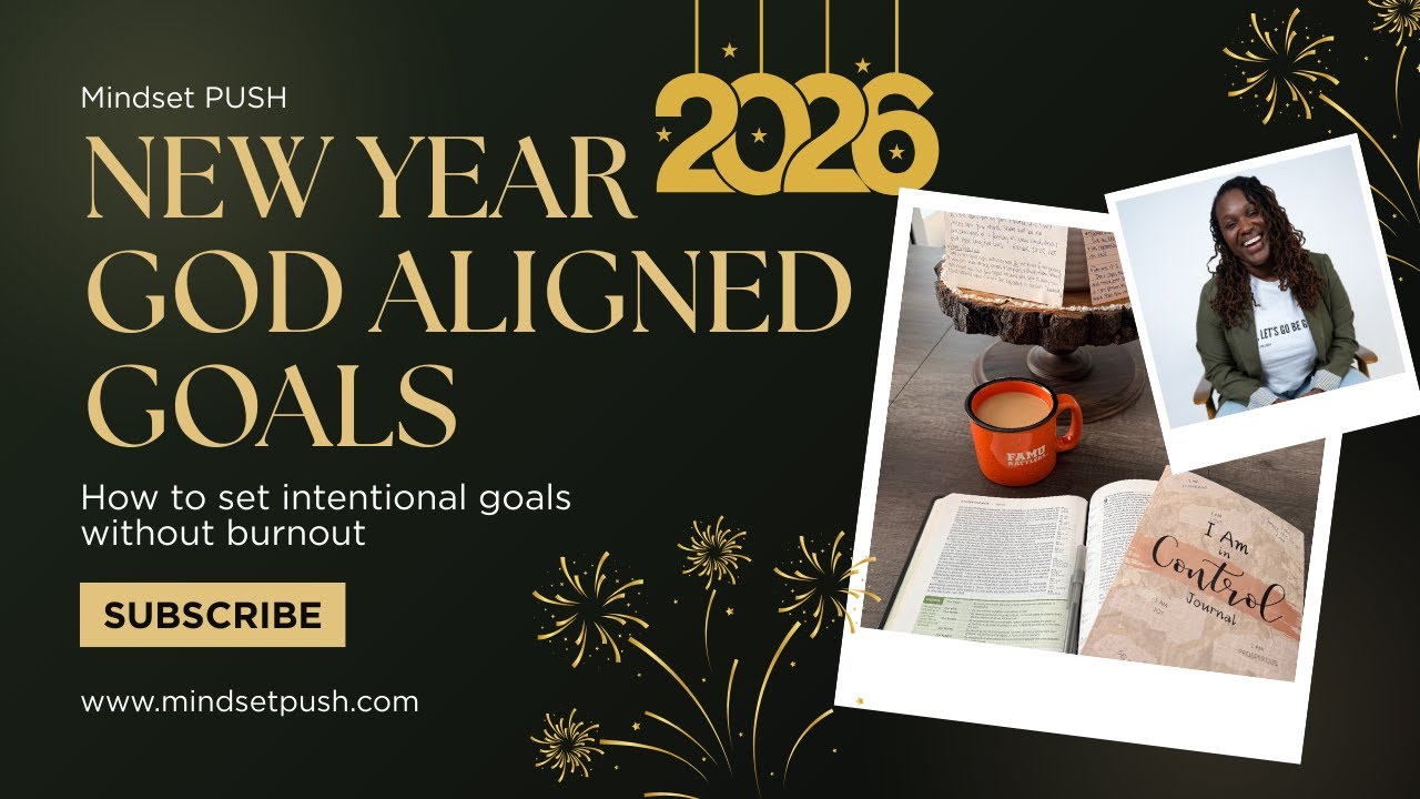 From Pressure to Peace | Setting God-Aligned Goals for the New Year