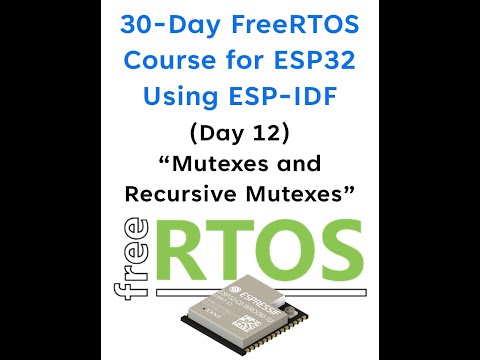Day 12 – Mutexes and Recursive Mutexes