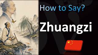 How to Pronounce Zhuangzi Correctly! (Chinese)