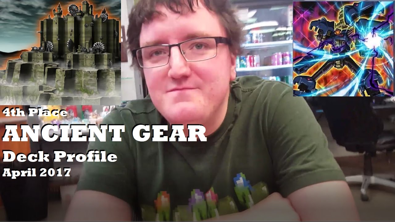 *ANCIENT GEAR* 4th Place YUGIOH Deck Profile! (April 2017)