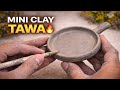 Easy way to make Mini Clay Tawa by Hand 😍|Mitti se Tawa | Indian Village Miniature Kitchen Set Ep -1