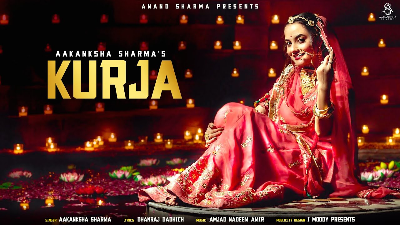 Kurja  Official Video   AakankshaSharma   Dhanraj Dadhich  Amjad Nadeem Aamir