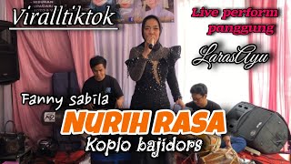 Download Lagu NURIH RASA ( FANNY SABILA ) COVER LARASAYU X A.R PROJECT #viralltiktok #bajidorversion #popsundahits MP3