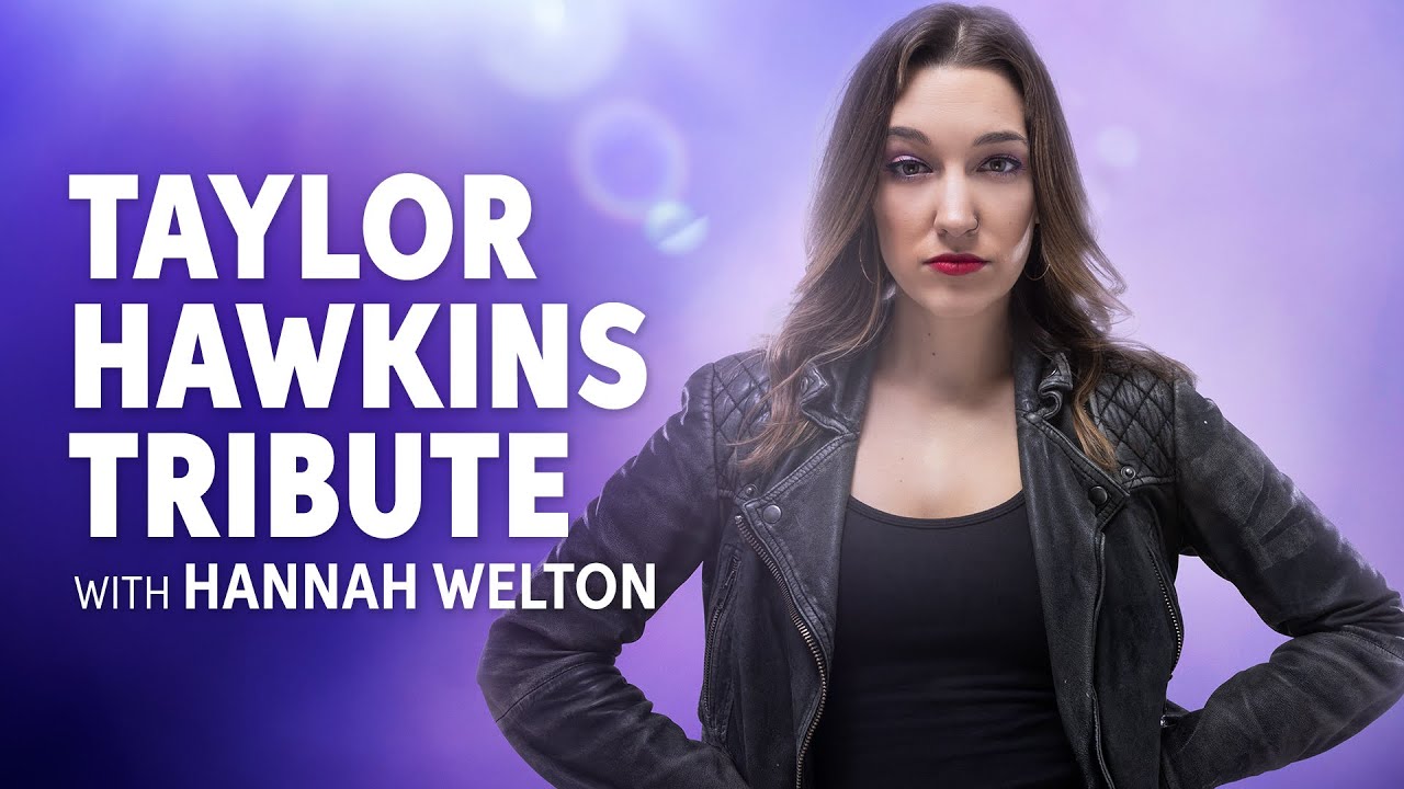 Hannah Welton's Tribute to Taylor Hawkins | 