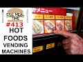 Hot Foods Vending Machines Japan - Eric Meal Time #413